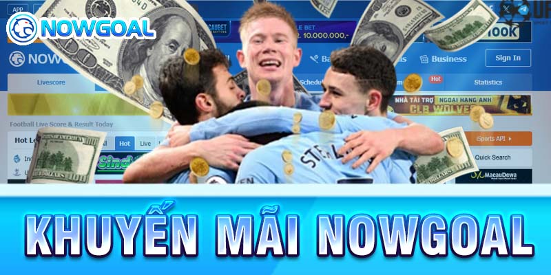 Nowgoal mang đến nhiều sự kiện và phần thưởng hấp dẫn.